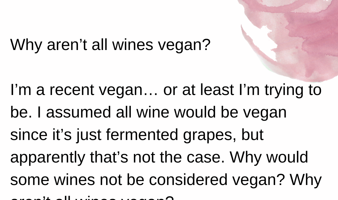 Vegan Vino?